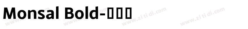 Monsal Bold字体转换